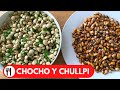🇵🇪 PREPARACION DE CHOCHO Y CANCHA SERRANA PERUANA | MAIZ CHULLPI