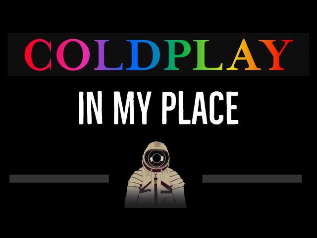 Coldplay • In My Place (CC) 🎤 [Karaoke] [Instrumental Lyrics] class=