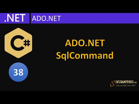 Video CS38 - (ADO.NET 2) Sử dụng SqlCommand truy vấn và cập... - youtube