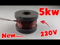 How To Make 5kw 220V Electric Energy Made At Home