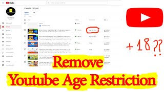 how to remove age restriction from YouTube vidéos on YouTube Studio.