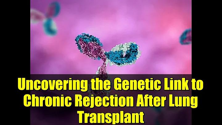 Uncovering the Genetic Link to Chronic Rejection After Lung Transplant
