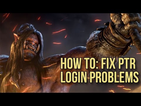 World of Warcraft - How To: Fix PTR Login Problems