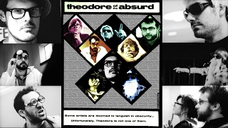 Watch Theodore of the Absurd Trailer