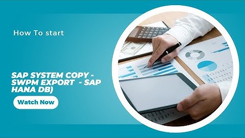 SAP SYSTEM COPY - SWPM EXPORT (DB - SAP HANA DB)
