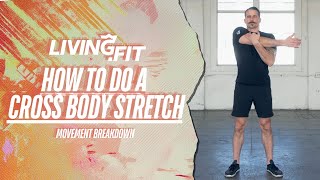Cross Body Stretch | Movement Breakdown