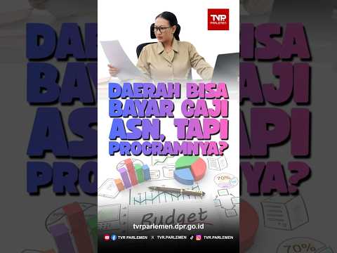 Daerah Bisa Bayar Gaji ASN, tapi Programnya?