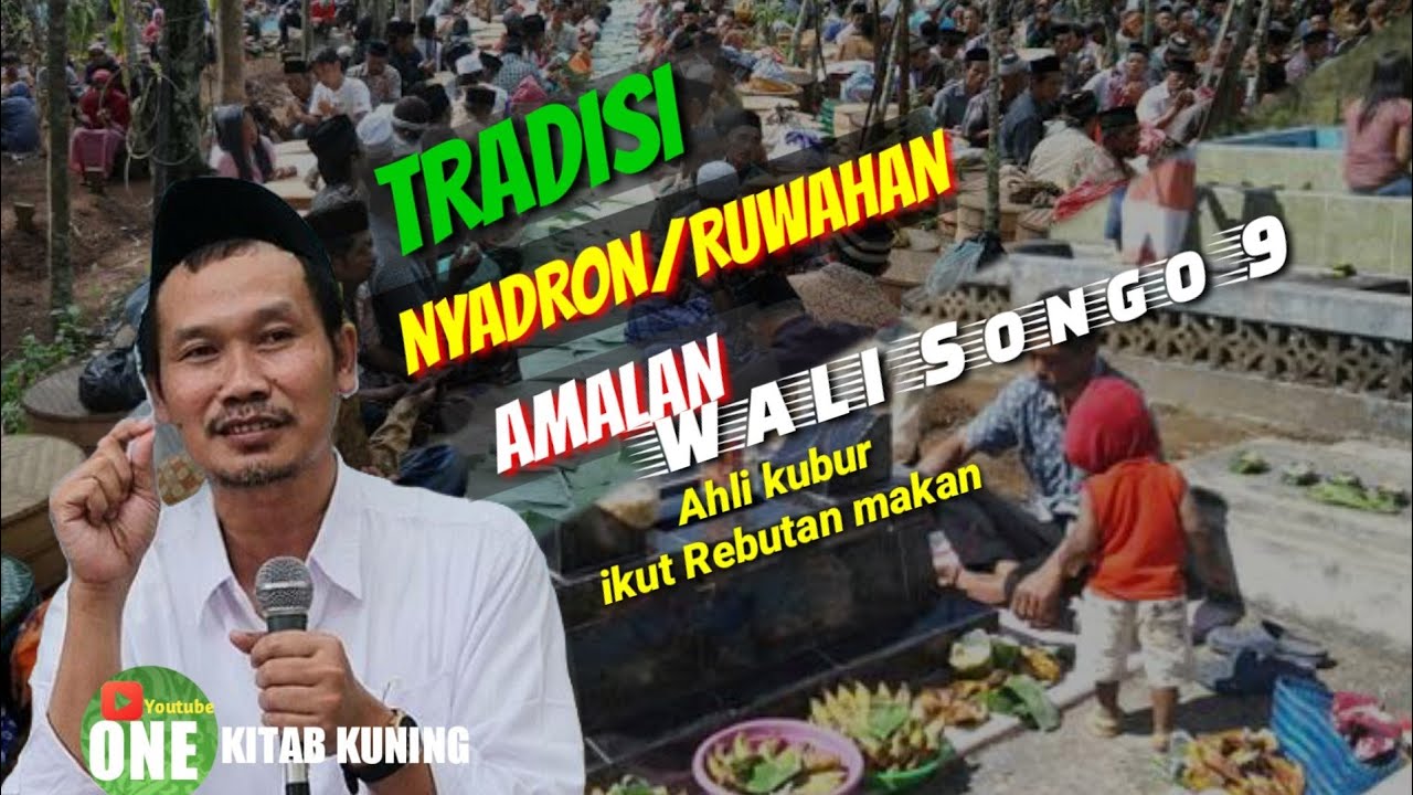 Gus Baha Tradisi nyadron/ruwahan amalan wali 9