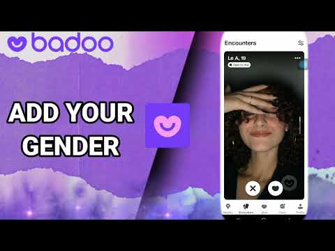 How To Add Your Gender On Badoo Dating And Chat,Meet App