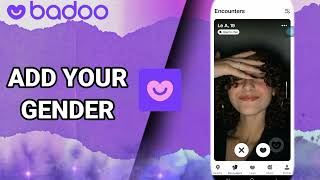 How To Add Your Gender On Badoo Dating And Chat,Meet App screenshot 5