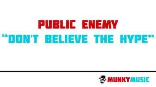 Public Enemy - Don't Believe The Hype
