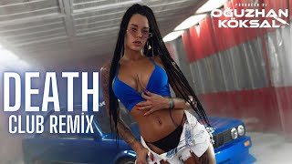 DJ Oguzhan Köksal  - Death (Club Mix) Edm Party Mix 2024 ✅ Resimi