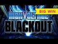 GREAT SESSION! High Voltage Blackout Slot - BACKUP SPIN SURPRISE!