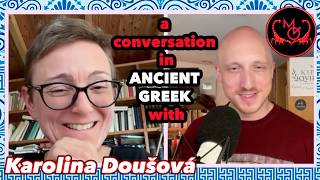 Interview in Ancient Greek with Karolina Doušová