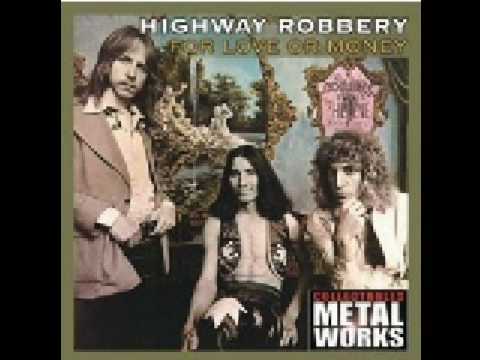 Highway Robbery — Highway Robbery - All I Need (To Have Is You)