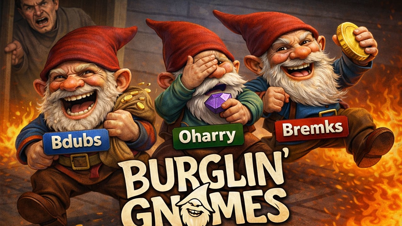 BREAKING AND ENTERING AS A GNOME! | Burglin' Gnomes