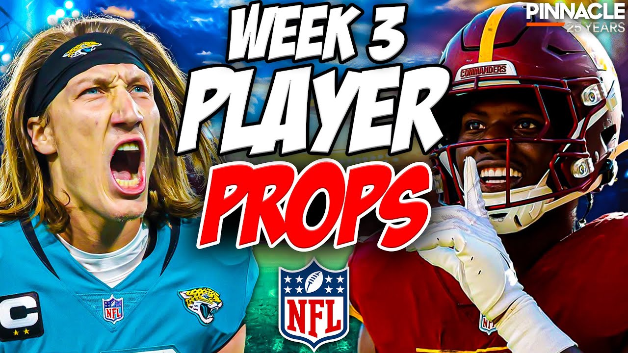 Week 3 BEST NFL Player Props & Picks for Sunday | Presented by Pinnacle ...