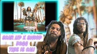 Scar Lip - This Is Cali FT Snoop Dogg REACTION