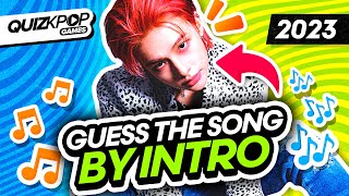 GUESS THE KPOP SONG BY THE INTRO #4 🔥 | KPOP GAMES 2023 | KPOP QUIZ TRIVIA