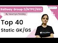 Top 40 Static GK/GS | Railway Group d/NTPC/SSC | wifistudy | Saumya Pandey