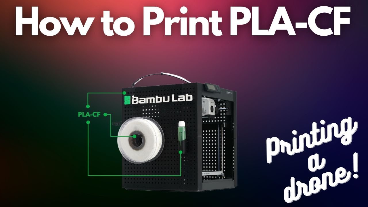 How to Print with Bambu Labs PLA-CF Filament on a Bambu Labs X1