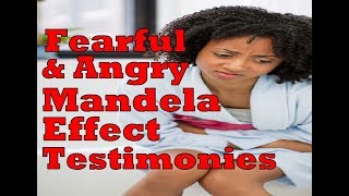 Fearful & Angry Mandela Effect Testimonies - PART 29