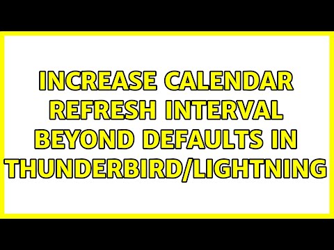 Increase Calendar Refresh Interval Beyond Defaults in Thunderbird/Lightning (2 Solutions!!)