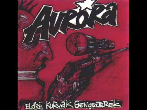 Aurora: Előre kurvák gengszterek 1992