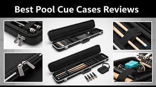 TOP 5 Best Pool Cue Cases Reviews 2026 | Protect Your Stick In Style