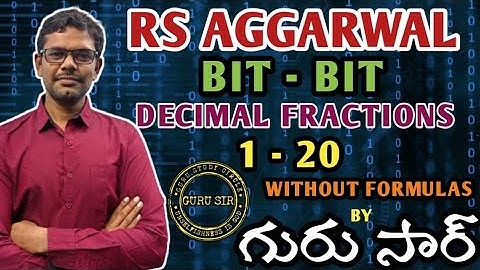 Decimal Fractions 1 to 20 || RS Agarwal Bit-Bit by GURU SIR
