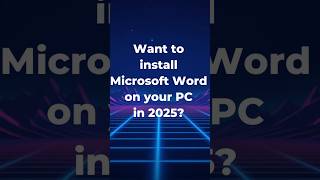Download &amp; Install Word on Windows 10/11 | 2025 Guide
