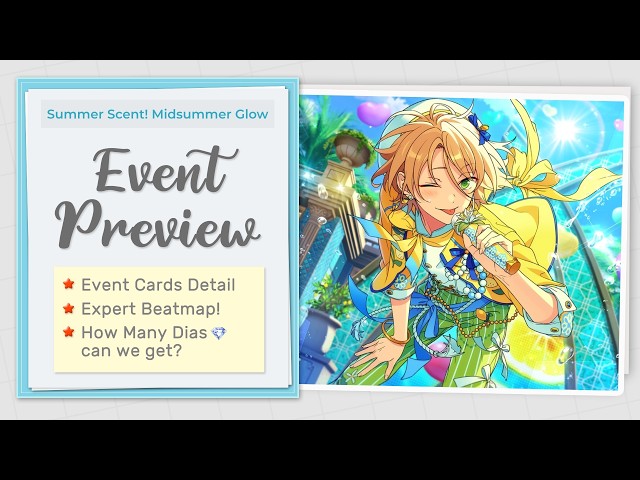 Event Preview] Summer Scent! Midsummer Glow - ALKALOID Unit Event