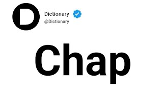 Chap Meaning In English
