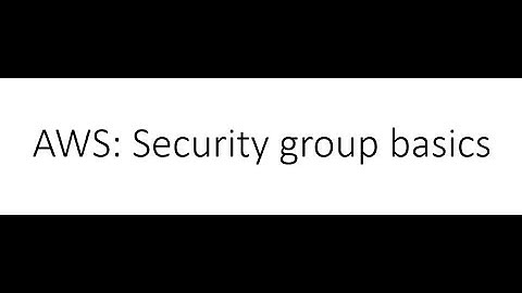 AWS: Security group basics
