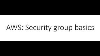 AWS: Security group basics