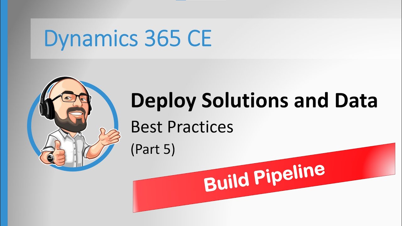 #5 - D365 Deployment - Build Pipeline - YouTube