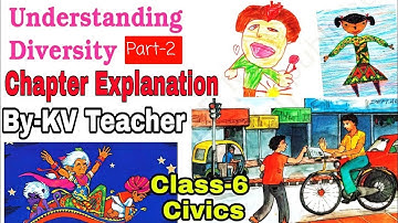PART-2 / Understanding Diversity/ Class-6 Civics NCERT Chapter 1 Explained by KV Teacher