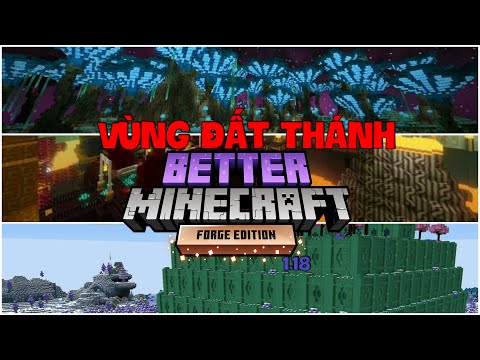 Hướng Dẫn Tải Mod Vùng Đất Thánh | Better Minecraft 1.18 | Giống Lộc Zutaki | Trên Minecraft PC