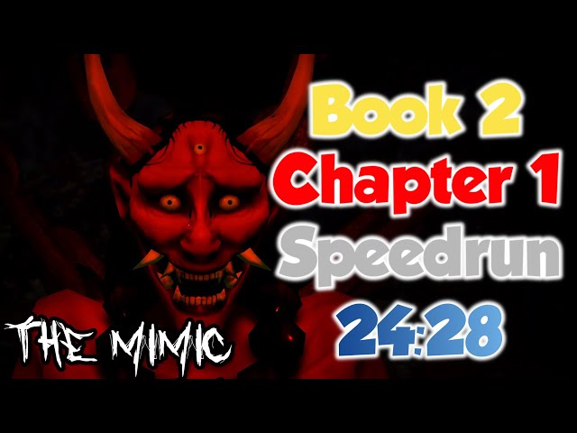 THE MIMIC CHAPTER 1 SPEEDRUN (11:07)