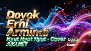 Nyut Nyut Nyut - Doyok & Erni Armindi (akustik Cover By Nada Nusa) | Mp3 Lucu Santai