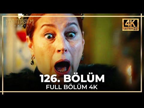 Muhteşem Yüzyıl 126. Bölüm (4K)