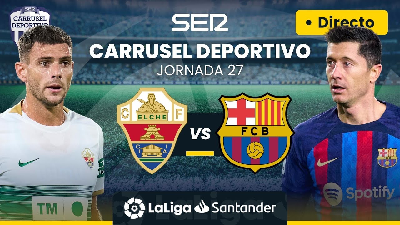 Partidos de elche c. f. contra fc barcelona