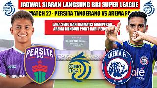 Jadwal Siaran Langsung Bri Liga 1 2026 ~ Persita Tangerang Vs Arema Fc ~ Head To Head