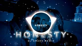 Dj Shark - Honesty (Remix)