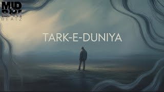 Tark - E - Duniya - Midbam Beatz