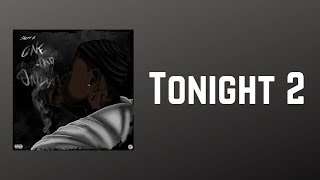Sheff G - Tonight 2 (Music Video With Lyrics)