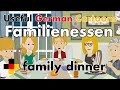 Learn German - Dinner with the family - Abendessen mit der Familie