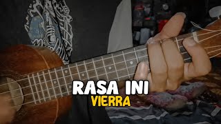 RASA INI - VIERRA || Cover Ukulele By Daniel Papung