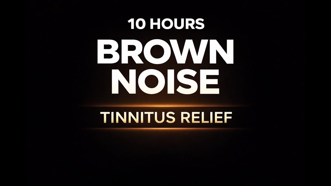 10 Hour Brown Noise for Tinnitus Relief | Black Screen | No Music