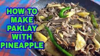 How to cook Paklay with Pineapple